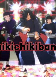 火影忍者MMD：斑爷、佐助等宇智波一族的《chikichikibanban》