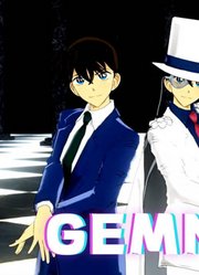 MMD：工藤新一、怪盗基德的《GEMN》