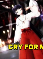 犬夜叉MMD：“最强巫女”桔梗的《CRYFORME》